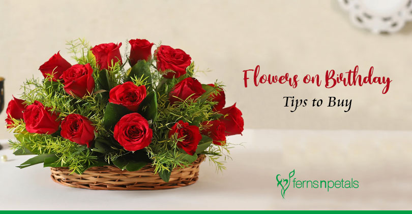 Innovative Tips to Keep in Mind While Buying Flower on Birthday