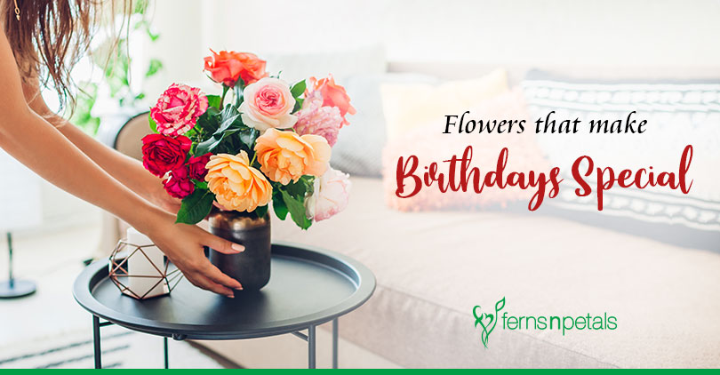 Birthdays made special with flowers
