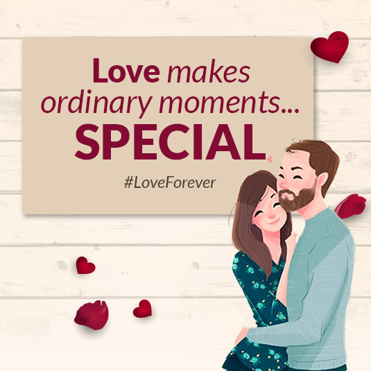 Love Makes Ordinary Moments Special, Romantic Gift Ideas