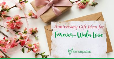 Anniversary Gift Ideas for Forever- Wala Love
