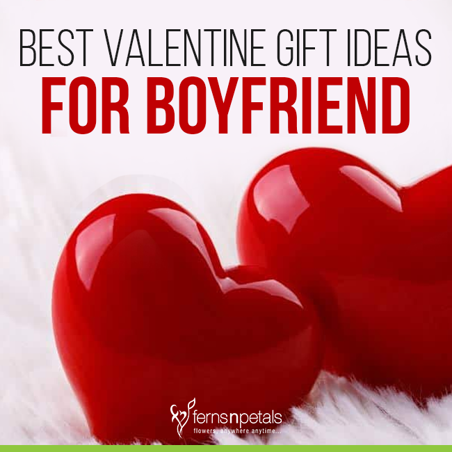 Valentine Gifts For Boyfriend