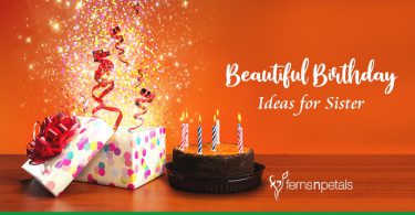 Beautiful Birthday Ideas for your Sister