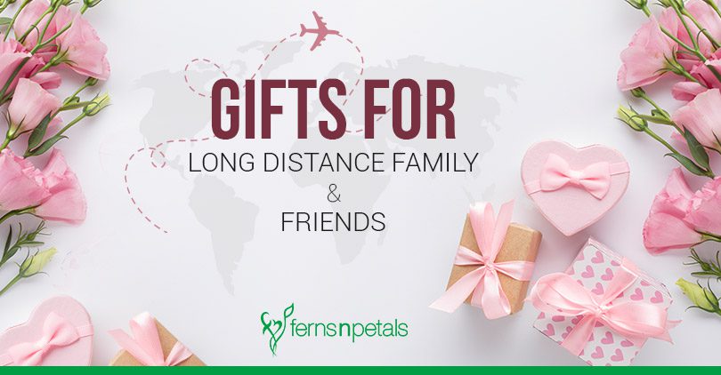 gifts for long distance family and friends