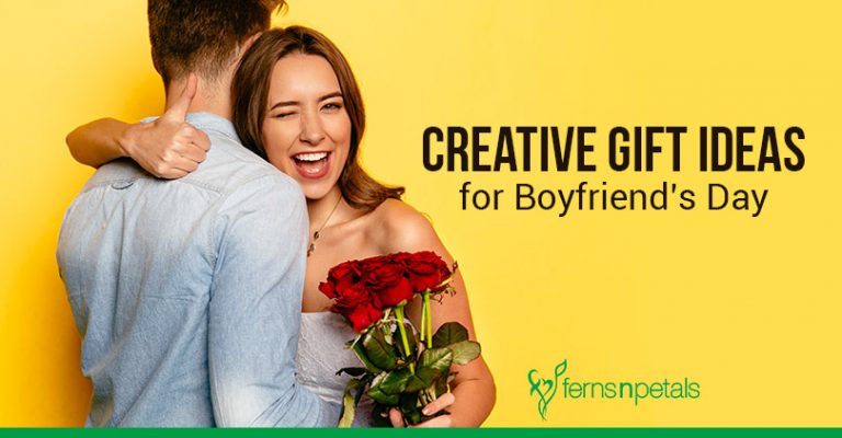 Creative Gift Ideas For Boyfriend’s Day - Ferns N Petals