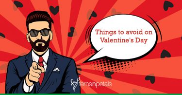 10 things you should not do on Valentine's Day