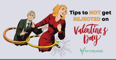 Tips to not get rejected on Valentine's Day