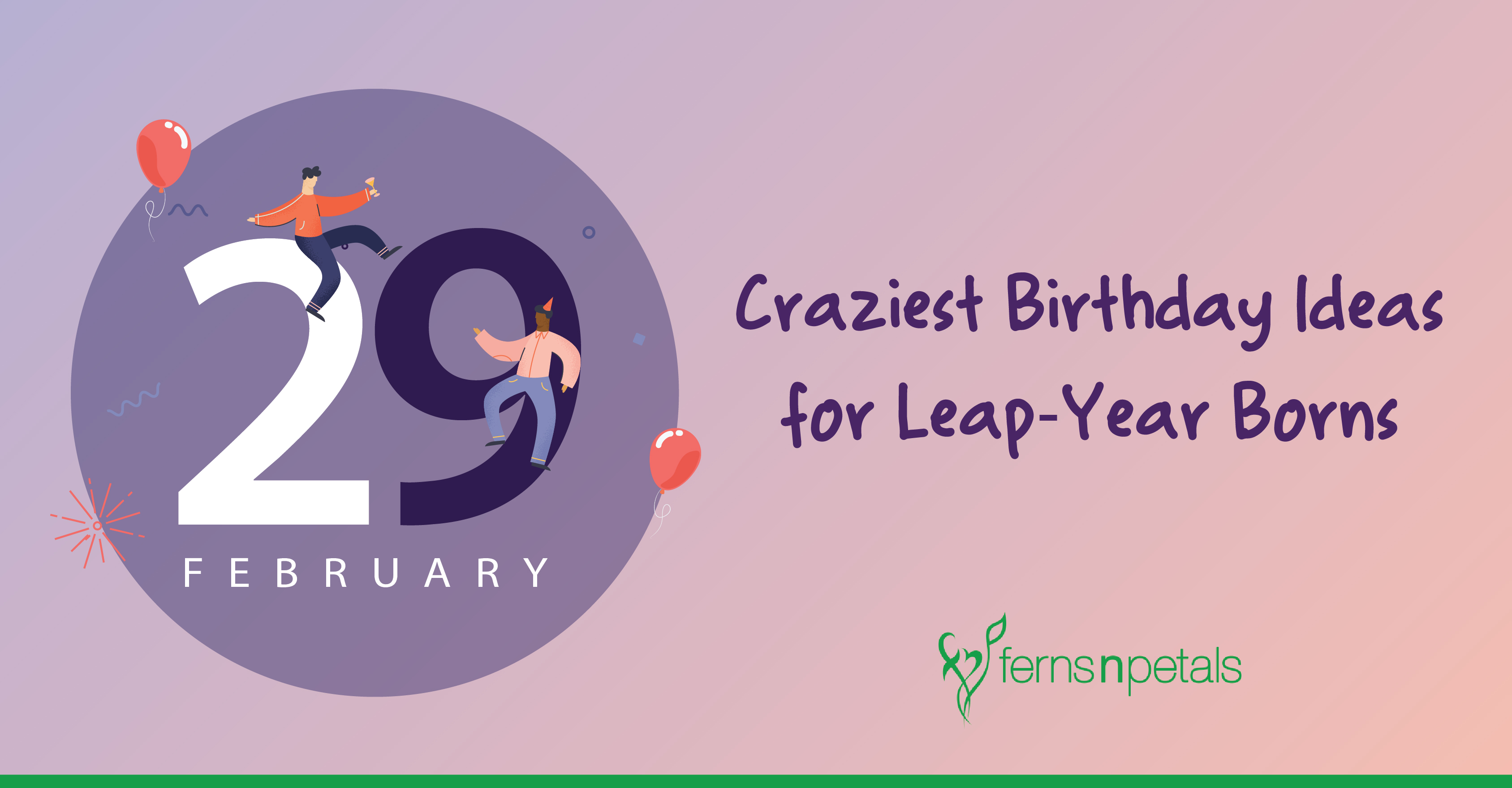 Leap Year Birthday Ideas