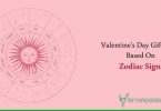 Valentine's Day Gift Ideas Based On Zodiac Signs
