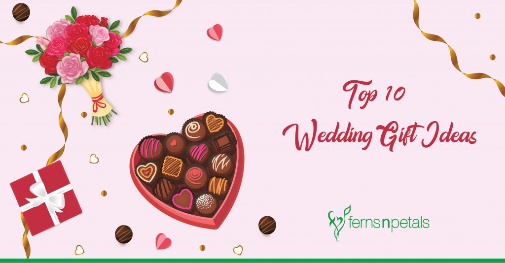 Top 10 Wedding Gift Ideas Ferns N Petals