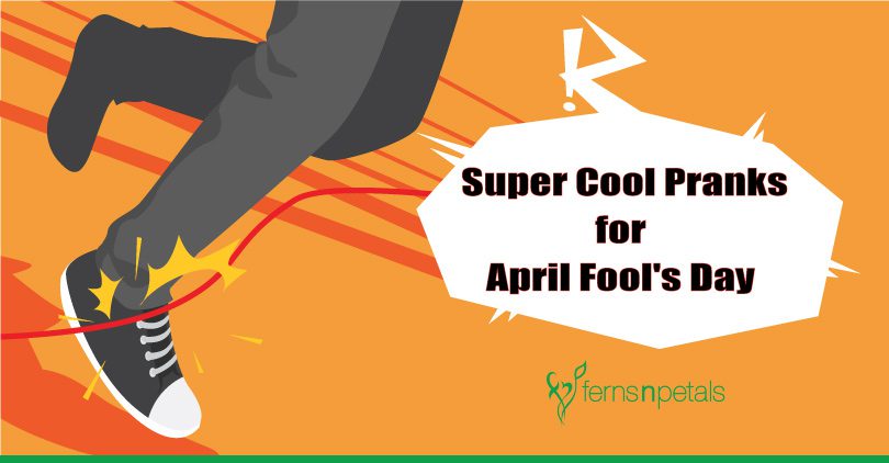 Super Cool Pranks for April fool's Day - Ferns N Petals