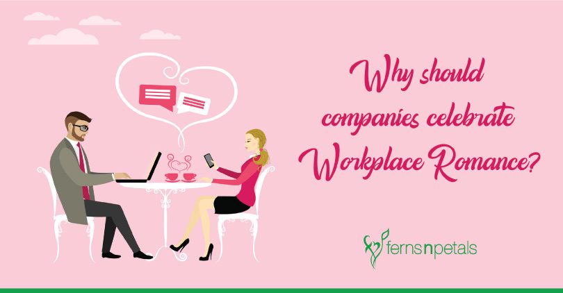 Why should companies celebrate Workplace Romance?