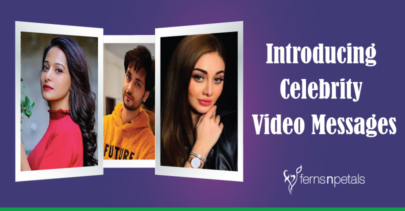 Sudeepa Singh Xxx Video - Introducing Celebrity Video Messages - Ferns N Petals