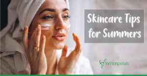 Skincare tips for the Summer Season - Ferns N Petals