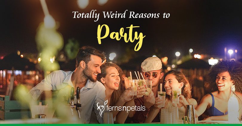 Totally weird reasons to party