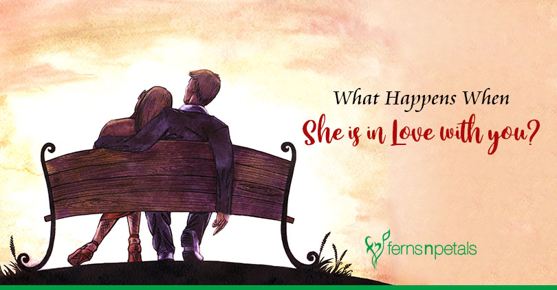 What Happens When She is in Love with you?