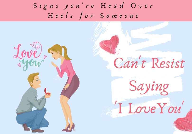 Signs you're Head Over Heels for Someone