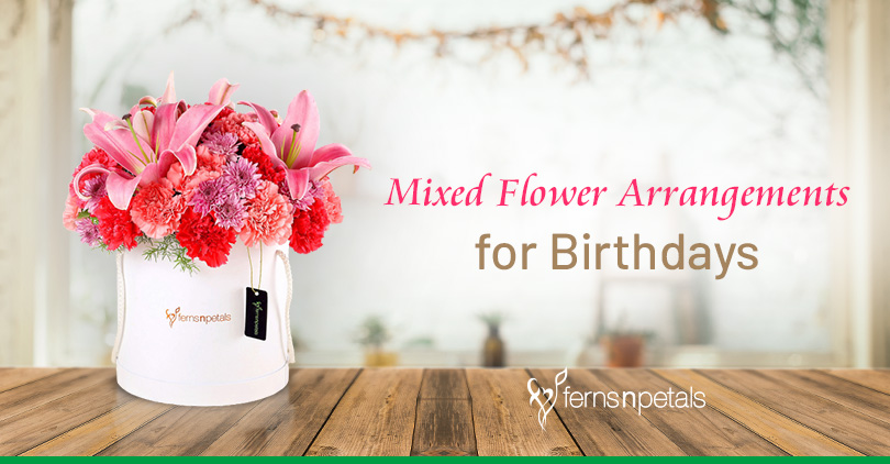 Mixed Flower Arrangements for Birthdays