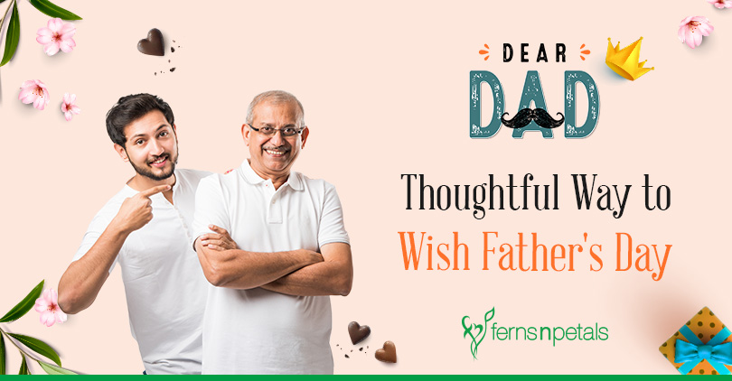 Here's a Thoughtful way to wish Father's Day
