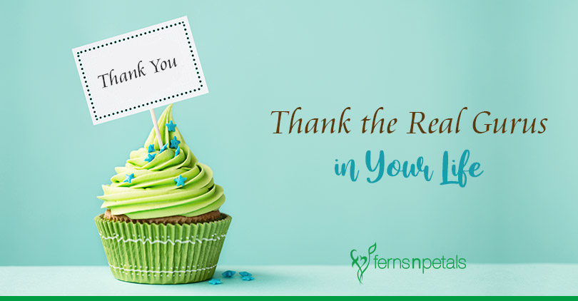 How to thank the Real Life Gurus in your Life