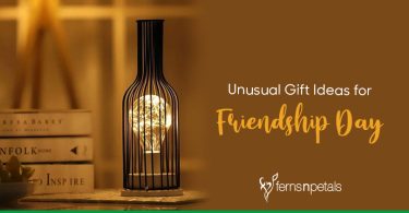 Unusual Gift Ideas for Friendship Day