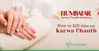 How to Kill time on Karwa Chauth?