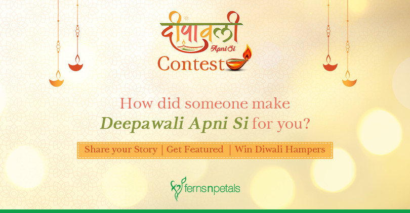 Deepawali Apni Si Contest - Ferns N Petals