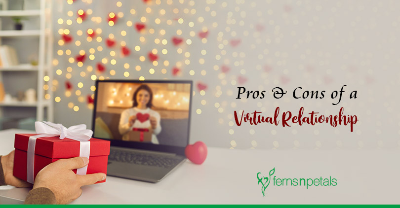 What Are The Pros And Cons Of A Virtual Relationship 