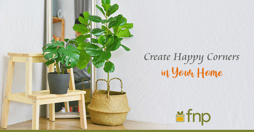 How Can you Create Happy Corners in your Home