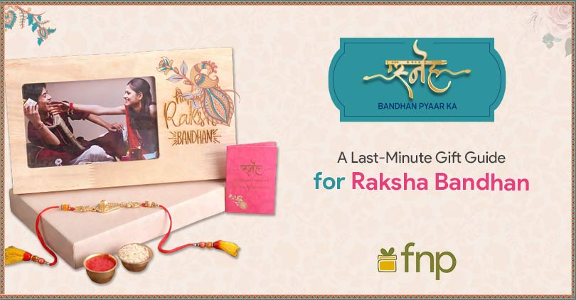A Last-Minute Gift Guide for Raksha Bandhan