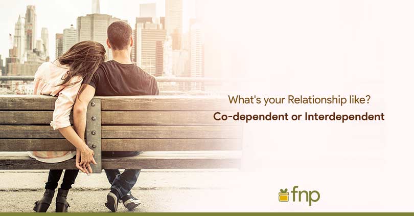 Find out if you are in a Co-dependent or an Interdependent Relationship