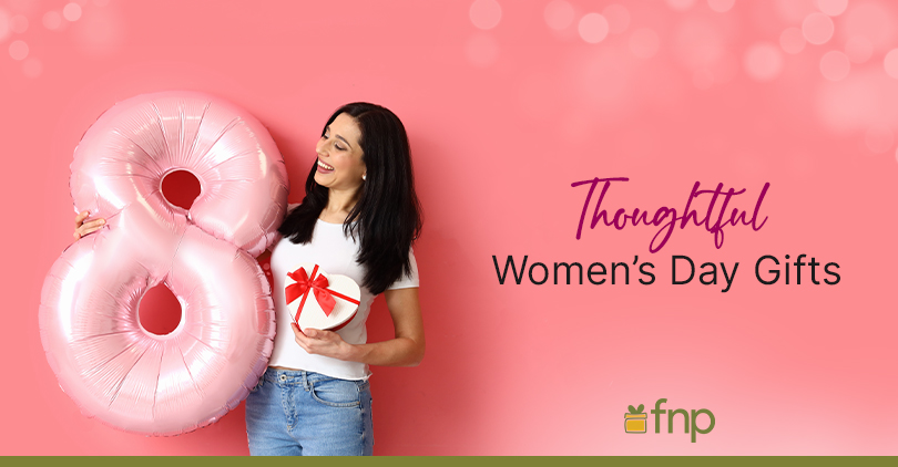 Thoughtful Gifts for women's day